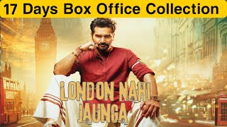 London Nahi Jaunga Movie 17 Days Box Office Collection | London Nahi Jaunga Movie | Infowood