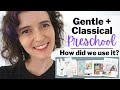 Gentle and Classical Preschool Review | How Did it Go? | What we LOVED and what I DIDN'T USE