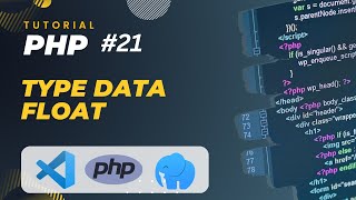 PHP TUTORIAL #21 TYPE DATA FLOAT
