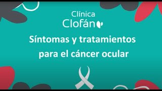 Cáncer ocular - Clínica Clofán