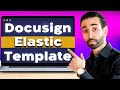 Docusign Tutorial: How To Create And Use Elastic Templates