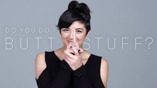 100 People Tell Us If They've Ever Done Butt Stuff | Keep it 100 | Cut