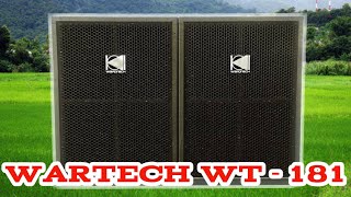 เครื่องเสียงบ้านๆ Ep.46 แนะนำตู้ลำโพง WARTECH  WT - 181 (ตู้พร้อมใช้งาน สูตรเทอร์โบ)