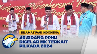 Edy Rahmayadi \u0026 Hasan Basri Segera Disidangkan di MK - [Selamat Pagi Indonesia]