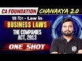 Business Laws:  The Companies Act, 2013 || CA Foundation Chanakya 2.0 🔥🔥