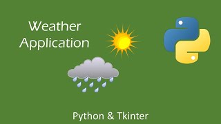 How to forecast the Weather using Python? | Tkinter & OpenWeatherMap API | Python Tutorial