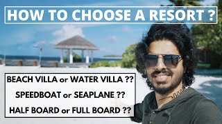 How to choose the perfect resort in Maldives? Maldives Travel Guide