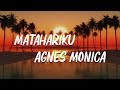 Agnes Monica - Matahariku ( Lirik / Video )