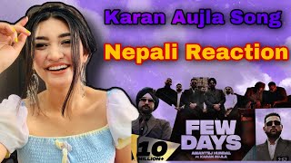 Few Days - Karan Aujla | Amantej Hundal | Yeah Proof | Punjabi song Reaction |Susmitaxetri