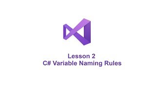 Lesson 2: C# Variable Naming Rules