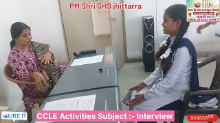 CCLE Activities| Interview part 2 | #interview #schoolactivity #govtschool