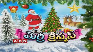Christmas 2018 Grand Celebrations in Hyderabad | ABN Telugu
