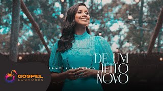 Sâmela Pacheco | De um Jeito Novo [Clipe Ao Vivo]