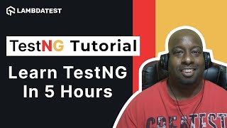 Learn TestNG in 5 Hours | Complete TestNG Framework Tutorial 🎯| TestMu AI