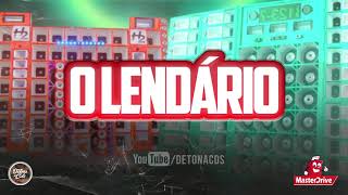 O LENDÁRIO - AGOSTO 2021 - MÉDIO NO TALO (MÚSICAS NOVAS) PRA PAREDÃO