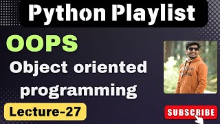 27. Learn Object-Oriented Programming in Python ! 🐍 | oops Explained with Examples
