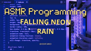 ASMR Programming - Neon Rain Effect (HTML, CSS, JS)