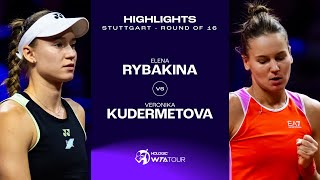 Elena Rybakina vs. Veronika Kudermetova | 2024 Stuttgart Round of 16 | WTA Match Highlights