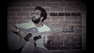 raajao ka RAJA - acoustic cover