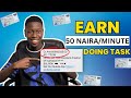 Earn NGN50 Naira Every Minute With This Secret Website | How To Make Money Online In Nigeria