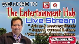 Ep. 00185 I The Entertainment Hub I Live Stream I Meet Some New Friends I Support, Connect and Share