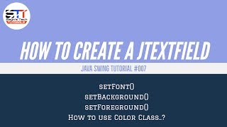JTextField Font, Color | Java Swing Tutorial #007