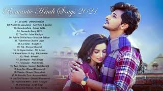 Hindi Songs 2021 - Bollywood New Songs 2021 March | Romantic Hindi Love Songs 2021 | Latest SOngs