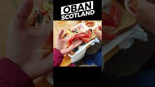 Trip to Oban, Seafood Capital of Scotland