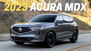 10 Reasons Why You Should Buy the 2023 Acura MDX