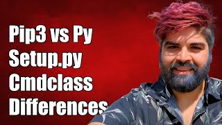 Pip3 vs python3 setup.py install: Understanding cmdclass Argument Differences