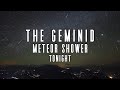 How To See The Geminid Meteor Shower Tonight | December 13, 2023