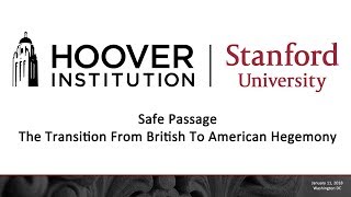 Safe Passage: The Transition From British To American Hegemony