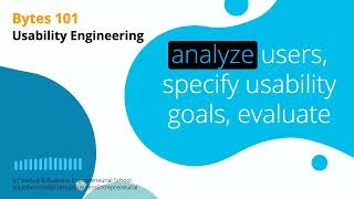 Bytes 101: Usability Engineering - | Design | UX |