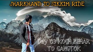 JHARKHAND TO SIKKIM RIDE || EP-3 | Cooch Behar To Gantok #sikkim #travel #gangtok #sikkimtour