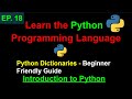 Python Dictionaries - Beginner Friendly Guide | Learn Python Programming (Ep. 18)