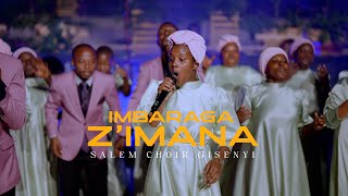 IMBARAGA Z'IMANA | SALEM CHOIR GISENYI (Official Music Video)