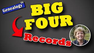 Big Four Genealogy Record Groups for Every Ancestor