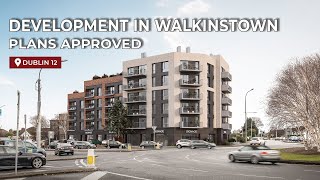 PROJECT NEWS: Plans Approved for a Mixed-Use Development in Walkinstown, Dublin 12.