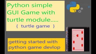 Make games with python turtle module /* passonated about coding*/