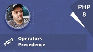 Learn PHP 8 In Arabic 2022 - #029 - Operator Precedence