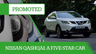 Promoted: Why the Nissan Qashqai is a five ­star car