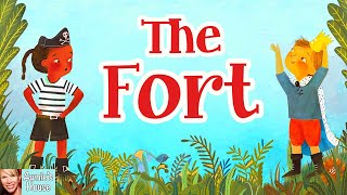 👑 Kids Book Read Aloud: THE FORT by Laura Perdew and Adelina Lirius