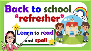 Back to school "Refresher" || Learn to read and spell