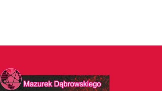 Himno de Polonia (Mazurek Dąbrowskiego - La Mazurca de Dabrowski) Pl/Spa