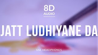 Jatt Ludhiyane Da - Vishal & Shekhar (8D Audio) ft Payal Dev,Deane Sequeira