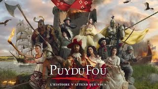 1001 Escapades: Je suis allé au Puy du Fou