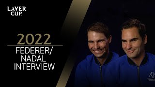 Roger Federer & Rafael Nadal Interview | Laver Cup 2022