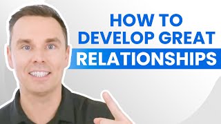 Motivation Mashup: Develop GREAT RELATIONSHIPS