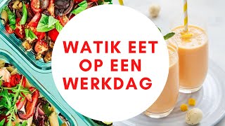 wat ik eet op een werkdag