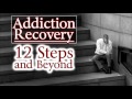 Addiction Recovery: 12 Steps and Beyond (TTA Podcast 321)